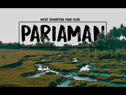 PARIAMAN, a Place to Visit.