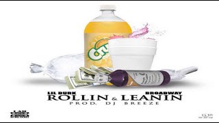Lil Durk - Rollin & Leanin ft. Broadway