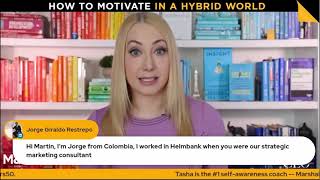 Dr. Tasha Eurich | Self-Awareness in a Hybrid World with Marshall Goldsmith