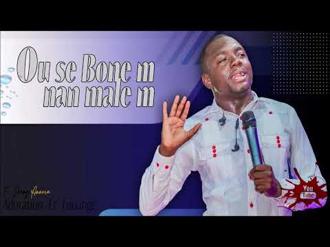 ou se bone nan male m - frere Damy Annera