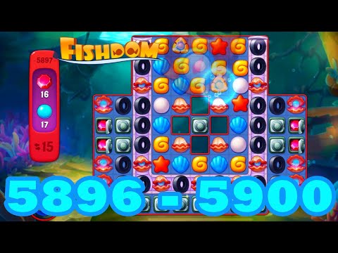 Fishdom Level 5896 - 5900 HD Walkthrough | 3 match puzzle | gameplay | android | 5897 | 5898 | 5899