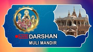 🔴 LIVE - Darshan Muli Swaminarayan Mandir