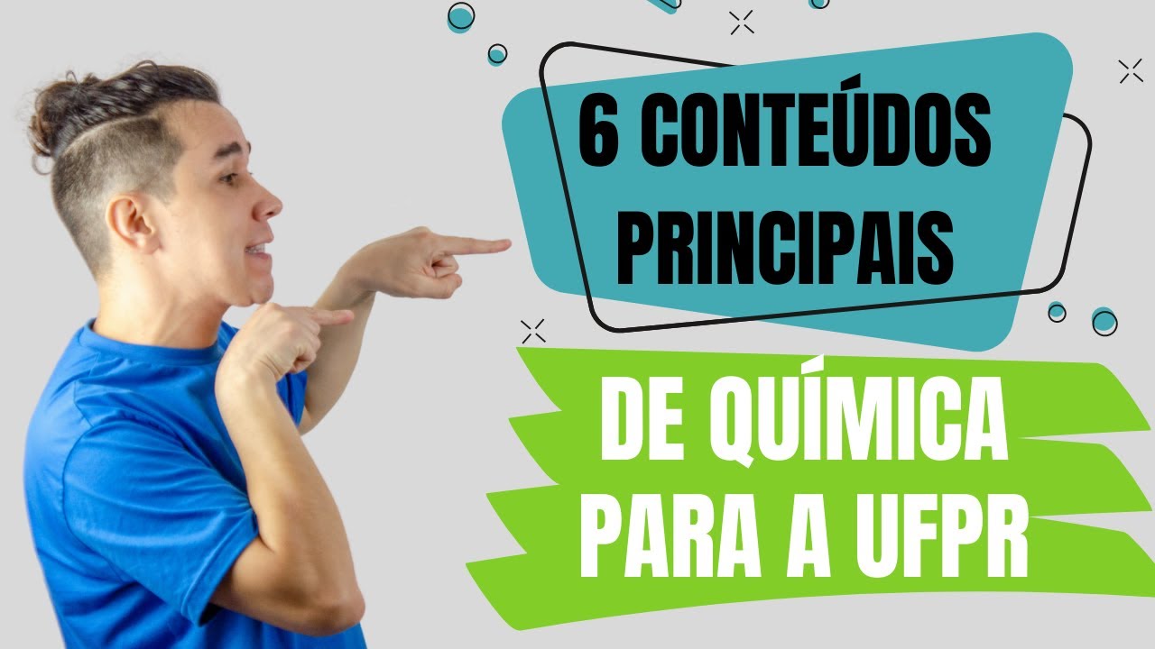 TOP 6 CONTEÚDOS de QUÍMICA para UFPR!