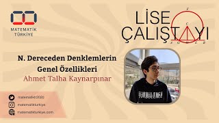 Lise Matematik Çalıştayı | Ahmet Talha Kaynarpınar | N. Dereceden Denk