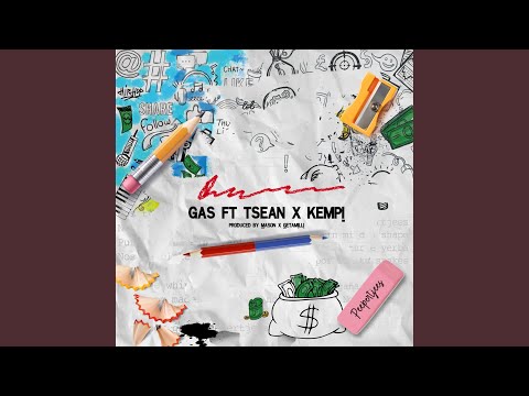 Gas (feat. Tsean & Kempi)