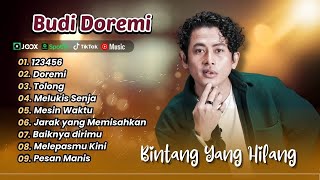 Download lagu Budi Doremi - 123456 - DOREMI - TOLONG - MELUKIS SENJA - MESIN WAKTU || POP INDO TERPOPULER mp3