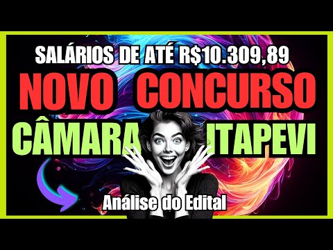 💎 CONCURSO DA CÂMARA MUNICIPAL DE ITAPEVI | PROVAS EM 2025 [ANÁLISE DO EDITAL -  01/2024].