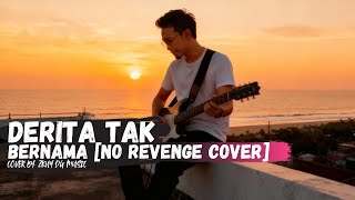 Download lagu No Revenge  - Derita Tak Bernama | COVER By. Zkuy DG Music | #norevenge #forrevenge #emo #luka mp3