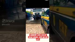 Deu azar PRF pegou com placa fora do lugar.#caminhão #caminhoneiro