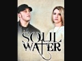 Soul Water - "Get It Done" (Hot!!!!!!!!!!)