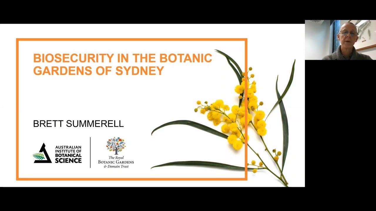Botanic gardens biosecurity webinar 3 - Biosecurity in the botanic gardens of Sydney
