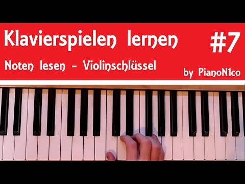 Klavierspielen lernen #7 | Noten lesen lernen - Violinschlüssel | HD