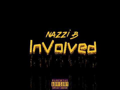 Nazzi B - Involved  (Prod By Tofito Beats)