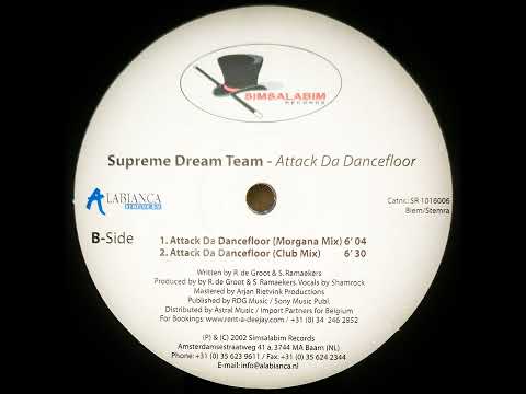 SUPREME DREAM TEAM - ATTACK DA DANCEFLOOR (CLUB MIX)