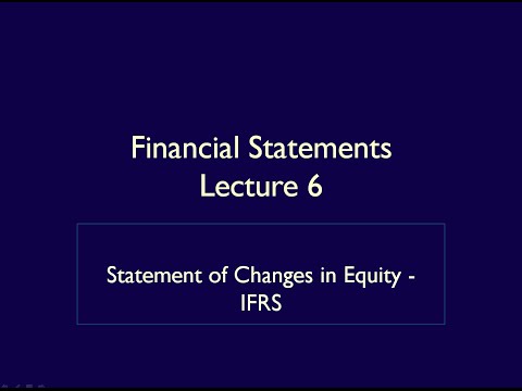財務報表----第6講----權益變動表----國際財務報告準則 (Financial Statements - Lecture 6 - Statement of Changes in Equity - IFRS)