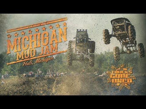 Michigan Mud Jam - Trucks Gone Wild Documentary