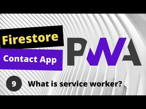 PWA Progressive Web App tutorial #9 What is service worker in PWA?