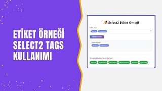 Etiket Tag Örneği - Select2 Tags Kullanımı