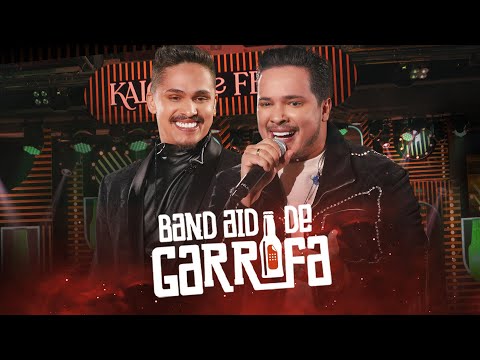 Kaique & Felipe - Band Aid de Garrafa (Ao Vivo)