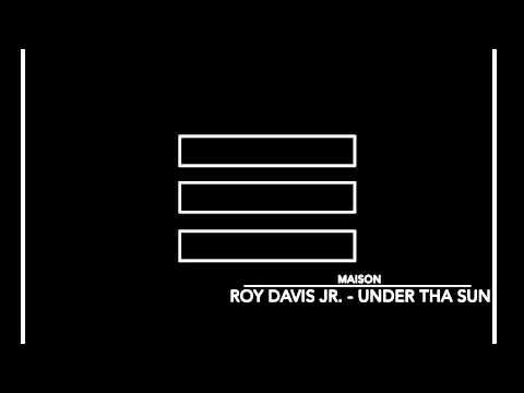 Deep House: Roy Davis Jr-Under tha Sun (Original Mix)