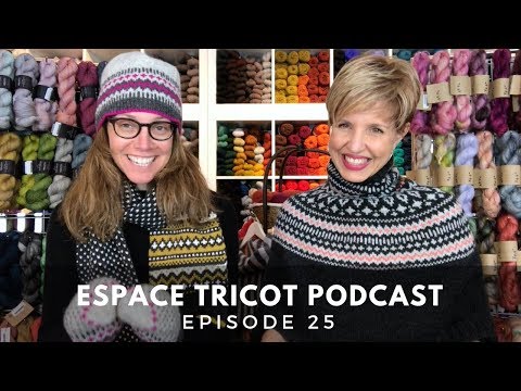 Espace Tricot Podcast - Episode 25