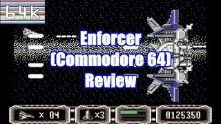 Enforcer : Fullmetal Megablaster (Commodore 64) Review