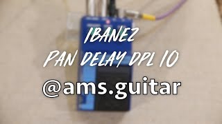 Video thumbnail for Ibanez Pan Delay DPL10 | @ams.guitar by ams.guitar