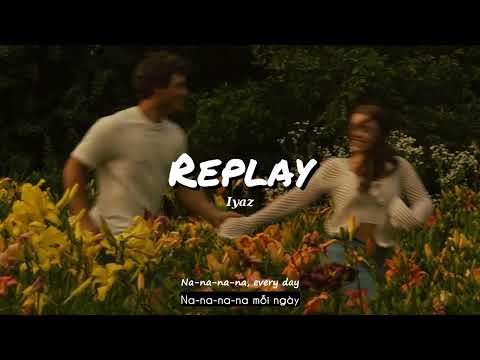 Vietsub | Replay - Iyaz | Lyrics Video