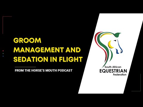Groom management and sedation in flight