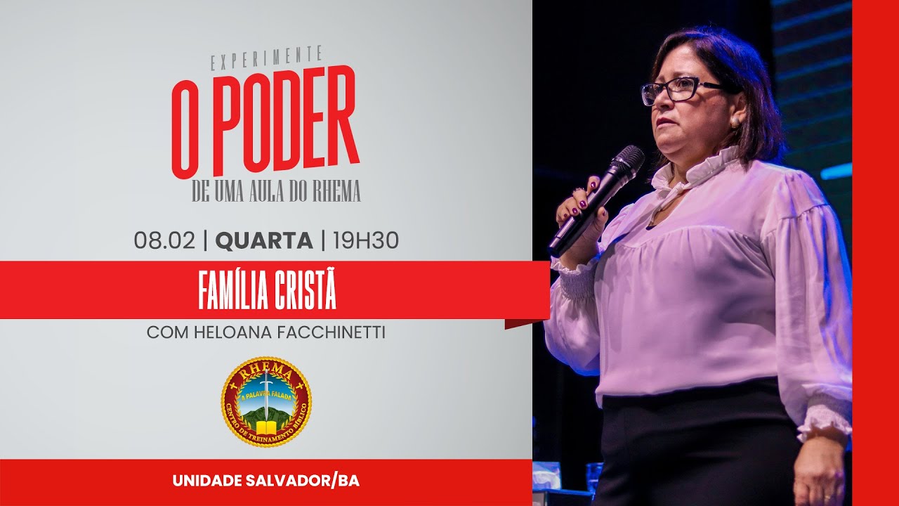 Aula Demonstrativa | Família Cristã | Heloana Facchinetti | 08.02.2023 | Rhema Salvador/BA