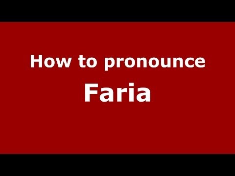 How to pronounce Faria