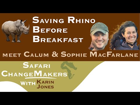 Sophie and Calum Macfarlane Safari ChangeMakers episode