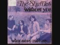 The Shuffles - Without You The Shuffles - Without You