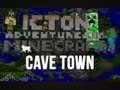 ICTON Adventures in Minecraft - Cave Town 