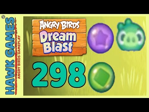 Angry Birds Dream Blast Level 298 - Walkthrough, No Boosters