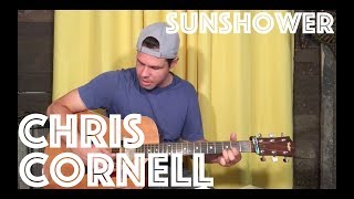 Guitar Lesson: How To Play Sunshower By Chris Cornell