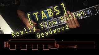 Download lagu [TABS] Really Slow Motion - Deadwood mp3