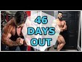 46 DAYS OUT | COMPLETE CHEST/DELT WORKOUT