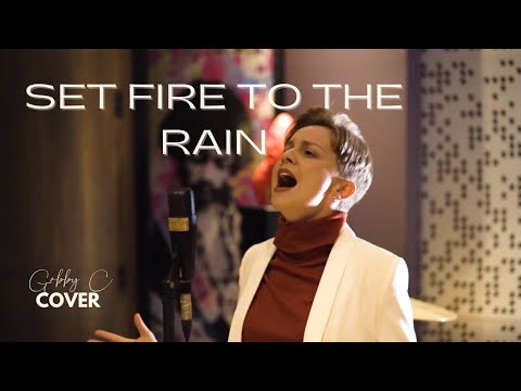 Set Fire To The Rain - Adele (Gabby C cover)