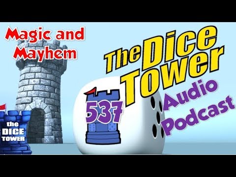 Dice Tower 537 - Magic and Mayhem