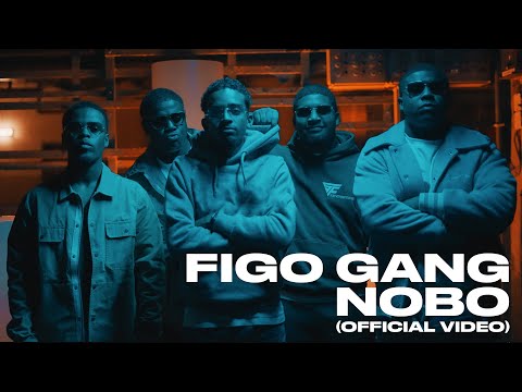 Figo Gang - Nobo (Official Video)