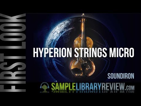 First Look: Hyperion Strings Micro by Soundiron