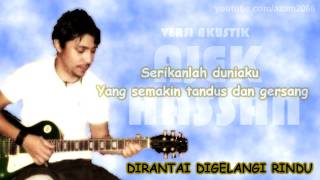 Download lagu DIRANTAI DIGELANGI RINDU~(Acoustic Cover by Ajek Hassan) mp3