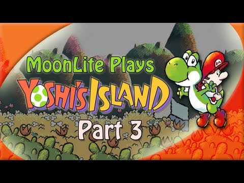 MoonLite Plays: Yoshi's Island Ep3 "Keyboard fail..."