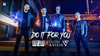 W&w - Do It For You video