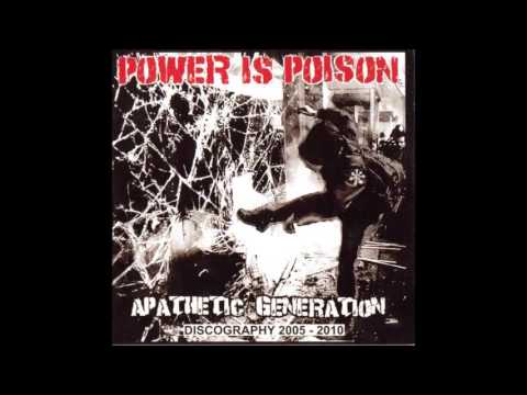 Power Is Poison - Apathetic Generation - Discography (2005-2010)