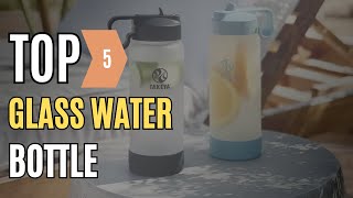 Best Glass Water Bottle.