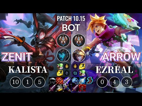 HLE Zenit Kalista vs Arrow Ezreal Bot - KR Patch 10.15