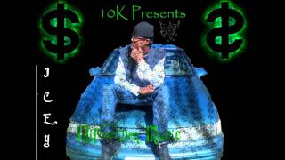10k presents::::WASSUP DOE By:::::Icey