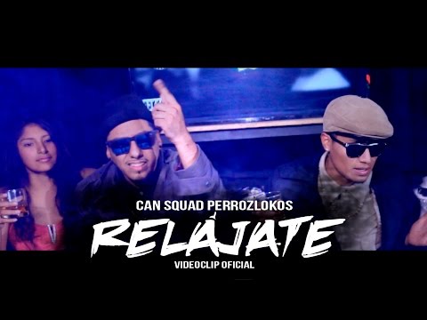 RELÁJATE - PERROZLOKOS SQUAD 🍀🍁 (Videoclip Oficial)